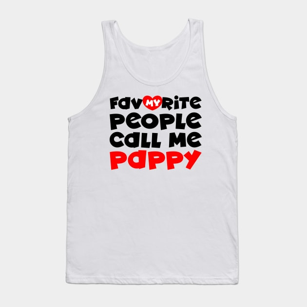 My favorite people call me pappy Tank Top by colorsplash